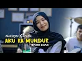 Lagu AKU RA MUNDUR (TEPUNG KANJI) Syahiba Saufa ft. James AP (COVER DIRGHA NIA X IRAMA)