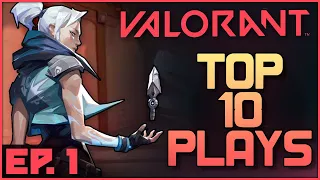 VALORANT: Top 10 Plays Episode 1 (Closed Beta)