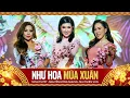 Download Lagu Như Hoa Mùa Xuân - Mai Thiên Vân, Minh Tuyết \u0026 Nguyễn Hồng Nhung | Nhạc Xuân 2024
