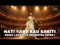 Hati Yang Kau Sakiti - Rossa (Acoustic Orchestra Cover Terbaru 2025) – Versi Bikin Baper