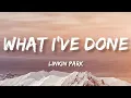 Download Lagu Linkin Park - What I've Done (Lyrics)