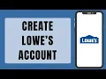 Lowe s Sign Up 2023 How To Create Lowe s Account Step By Step