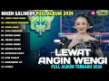 Lagu ALBUM Niken Salindy | LEWAT ANGIN WENGI - KAWITANING SINAWANG - Campursari Full Album Terbaru 2026