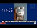 How to Multiply Matrices Using CASIO fx 991ES PLUS Calculator