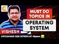 Must Do Topics in Operating System Important Operating System Topics Coding Ninjas