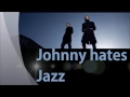 Download Lagu Turn back the clock - Johnny hates Jazz (lyrics)