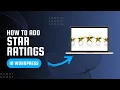 How To Add Star Ratings In WordPress Step-By-Step Tutorial
