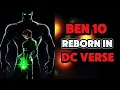 BEN 10 X JUSTICE LEAGUE A Broken Hero s Second Chance
