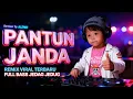 Lagu DJ PANTUN JANDA - MOQADAM EL CORONA | Kabur suaminya | REMIX JEDAG JEDUG VIRAL TERBARU FULL BASS