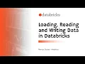 Loading Reading and Writing data in Databricks