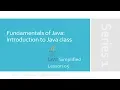 Introduction to Java Class JAVA Simplified 05