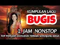 ​NONSTOP LAGU BUGIS VIRAL 2025 - 2026 🎵 Lagu Bugis Terbaru \u0026 Paling Populer Saat Ini (PALING DICARI)