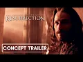 THE PASSION OF THE CHRIST: RESURRECTION (2025) | Concept Trailer [HD]