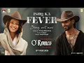 Lagu O’Romeo: Ishq Ka Fever | Shahid K, Triptii D | Sajid N | Vishal B | Gulzar | Arijit S | 13th Feb
