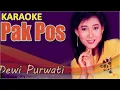 Download Lagu PAK POS KARAOKE HD Dewi Purwati