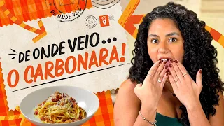 DE ONDE VEIO O CARBONARA? A massa mais polêmica da Itália!