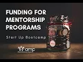 Funding for Mentorship Programs Session 1 Start-Up Boot Camps Alberta Mentorship Program