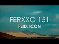 Feid, ICON - Ferxxo 151 (Letra)
