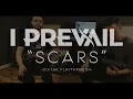 I Prevail - "Scars" Guitar Playthrough