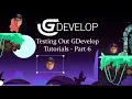 Exploring a New Game Engine - GDevelop Tutorial Part 6