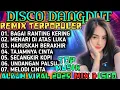 Download Lagu BAGAI RANTING KERING || DJ DANGDUT REMIX NONSTOP TRENDING VIRAL 2025‼️TOP MUSIK ALBUM TERLARIS 