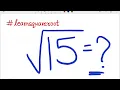 Square root of 15 only solution Easy method explained by long division 15