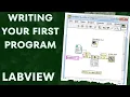Writing Your First LabVIEW Program
