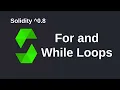 For and While Loops Solidity 0 8