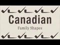 Canadian Family Shapes Which Variation is Your Favorite