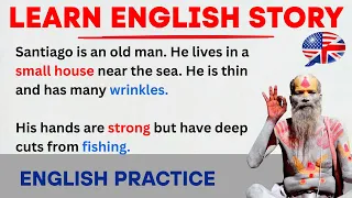 Learn English Through Story The Old Man And The Sea English Story 