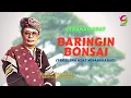Download Lagu Baringin Bonsai (Problema Adat Minagkabau) - Yus Datuak Parpatiah
