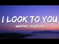 Whitney Houston - I Look to You