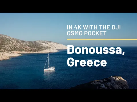 Donoussa in 4K (DJI Osmo Pocket)