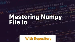 mastering numpy file io