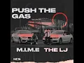 Download Lagu M.I.M.E x The LJ - Push The Gas (Official instrumental)