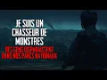 Download Lagu Je suis un chasseur de monstres. Des gens disparaissent dans nos parcs nationaux... Creepypasta