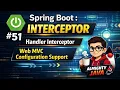 51 - Spring Boot Interceptor Handler Interceptor Web C Configuration Support Almighty Java