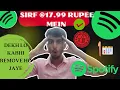 How to get Spotify premium for FREE only the 1 trick to get it only 17 99 rupee