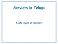 Life Cycle of Servlet Servlets in Telugu Lecture-3