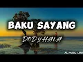 BAKU SAYANG - LIRIK LAGU || Cover Dody Hala ||