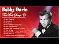 B o b b y D a r i n Greatest Hits Full Album - The Best Songs Of B o b b y D a r i n
