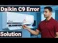 Daikin Inverter AC C9 Error Code Solution Indoor Sensor Problem Fix