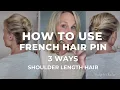 How to use French Hair Pin 3 Ways shoulder length hair Easy Beginner Tutorial