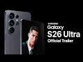 Lagu Samsung Galaxy S26 Ultra Trailer Official Design