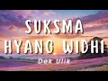 Download Lagu Suksma Hyang Widhi - Dek Ulik (Lirik)