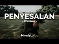Download Lagu ATM Band - Penyesalan (Lirik Video)