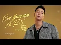 Download Lagu EM THƯƠNG AI RỒI - ĐINH TÙNG HUY | Thả mình vào cơn mưa nước mắt anh rơi không ngừng