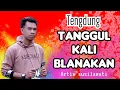 Download Lagu TANGGUL KALI BLANAKAN - ALI GANGGA (LiVE COVER)