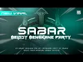 Lagu DJ SABAR PARTY KARNAVAL VIRAL TIKTOK 2026 JINGLE CREATOR KAMPUNG DONGKI | @mbahemusicrmx