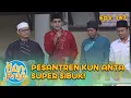 Pembagian Takjil, Pesantren Kun Anta Super sibuk! | KUN ANTA - EPS. 147 PART 1